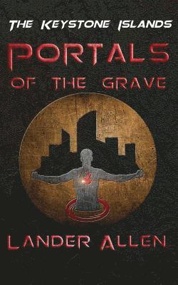 bokomslag The Keystone Islands: Portals of the Grave