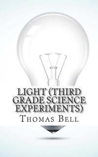 bokomslag Light (Third Grade Science Experiments)