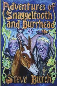 bokomslag Adventures of Snaggeltooth and Burrhead