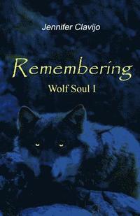 bokomslag Remembering (Wolf Soul I)