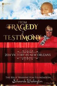 From Tragedy 2 Testimony: The Birthing Place 1