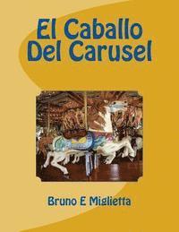 bokomslag El Caballo Del Carusel