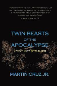 bokomslag Twin Beasts of the Apocalypse: (Prophecy & Reality)