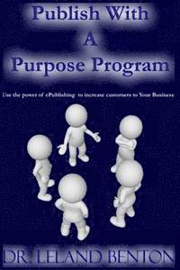 bokomslag Publish with a Purpose Program