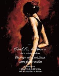 bokomslag Cordoba, la torera: suite andaluza Embrujo de Andalucia - score