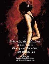bokomslag Almeria, la sonadora - score: Suite andaluza - Embrujo de Andalucia - score de direccion