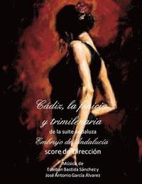 bokomslag Cadiz, la fenicia y trimilenaria - score de direccion: Embrujo de Andalucia - suite andaluza - scores