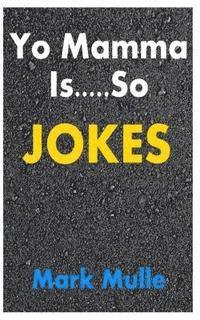 Mark Mulle - Yo Mamma Jokes, Häftad