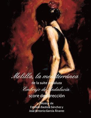 Melilla, la mediterranea - score: Embrujo de Andalucia - suite andaluza 1