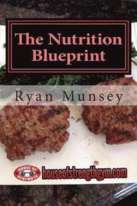 bokomslag The Nutrition Blueprint: Eating Right Made Simple