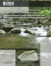 bokomslag Spatial and Temporal Trends in Runoff at Long-Term Streamgages within and near the Chesapeake Bay Watershed