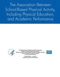 bokomslag The Association Between School-Based Physical Activity, Including Physical Education, and Academic Performance
