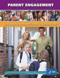 bokomslag Parent Engagement: Strategies for Involving Parents in School Health