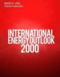 bokomslag International Energy Outlook: 2000