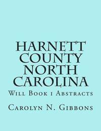 bokomslag Harnett County North Carolina: Will Book I Abstracts