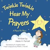 bokomslag Twinkle Twinkle Hear My Prayers