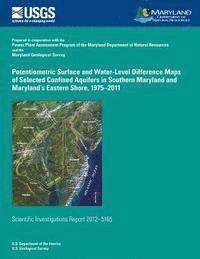 bokomslag Potentiometric Surface and Water-Level Difference Maps of Selected Confined Aquifers of Southern Maryland and Maryland's Eastern Shore, 1975?2011