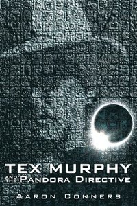 bokomslag Tex Murphy and the Pandora Directive