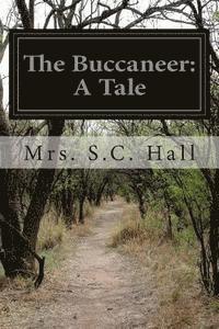 bokomslag The Buccaneer: A Tale