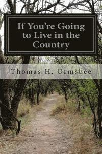 If You're Going to Live in the Country 1