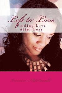 Left to Love: Finding Love After Loss 1