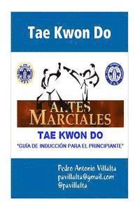 bokomslag Tae Kwon Do Guia de Induccion: Tae Kwon Do