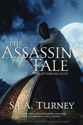 S. J. a. Turney - The Assassin's Tale, Häftad