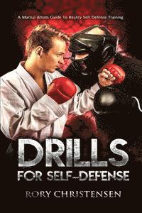 bokomslag Drills For Self Defense: A Martial Artists Guide To Reality Self Defense Trainin