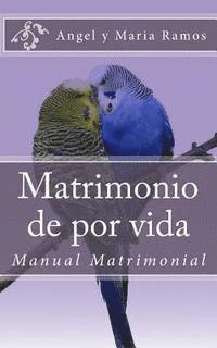 bokomslag Matrimonio de por vida: Manual Matrimonial