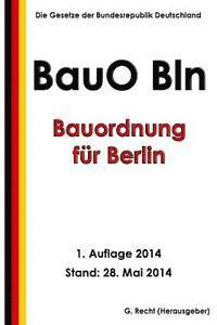 bokomslag Bauordnung für Berlin (BauO Bln) vom 29. September 2005