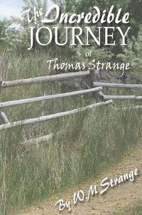W. M. Strange - The Incredible journey of Thomas Strange, Häftad