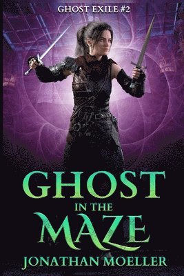 Jonathan Moeller - Ghost in the Maze, Häftad