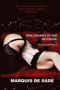 Marquis De Sade - Philosophy in the Boudoir: or, The Immoral Mentors, Häftad
