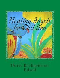 Doris Richardson-Edsell - Healing Angels for Children: A Read To Me Grandma, Grandpa Book, Häftad. Tillgänglighet: Lägg i varukorg