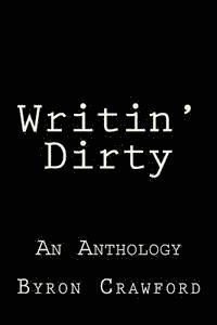 bokomslag Writin' Dirty: An Anthology