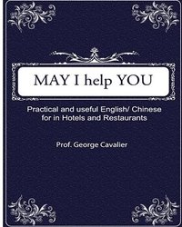 bokomslag 'May I help You?' Practical and useful English/ Chinese for in Hotels and Restaurants