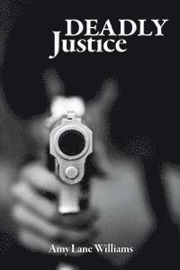 Deadly Justice 1