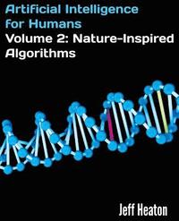 bokomslag Artificial Intelligence for Humans, Volume 2: Nature-Inspired Algorithms