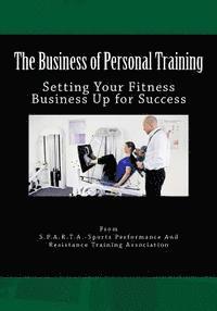 The Business of Personal Training: Setting Your Fitness Business Up for Success 1