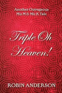 bokomslag Triple Oh Heaven!