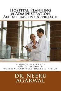 bokomslag Hospital Planning & Administration - An Interactive Approach