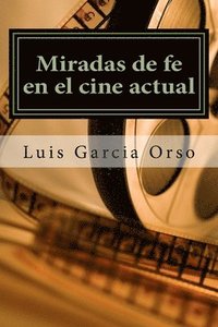 bokomslag Miradas de fe en el cine actual