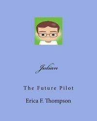 bokomslag Julian: The Future Pilot