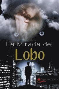 bokomslag La mirada del lobo