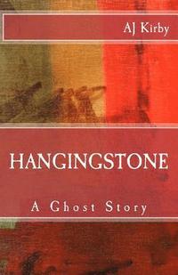 bokomslag Hangingstone: A Ghost Story