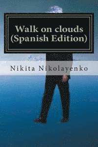bokomslag Walk on clouds (Spanish Edition)