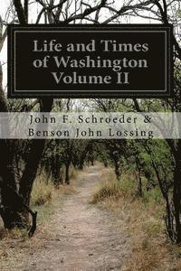 bokomslag Life and Times of Washington Volume II