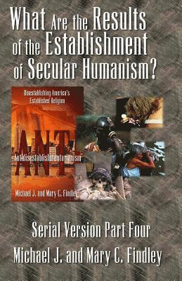 What Are the Results of the Establishment of Secular Humanism 1