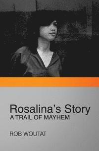 bokomslag Rosalina's Story: A Trail of Mayhem