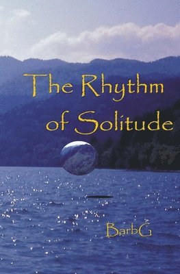 The Rhythm of Solitude 1